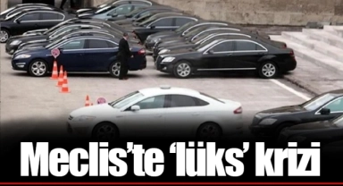 Meclis’te ‘lüks’ krizi