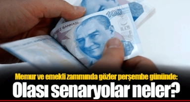 Memur ve emekli zammında gözler perşembe gününde: Olası senaryolar neler?