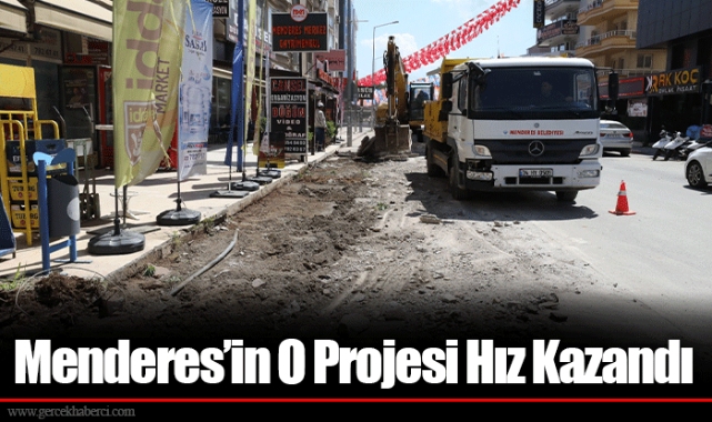 Menderes’in O Projesi Hız Kazandı