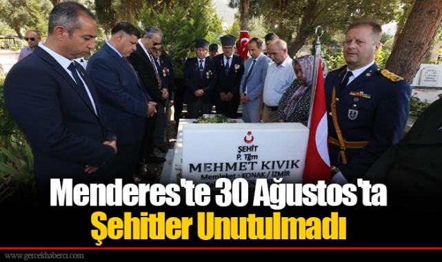 Menderes'te 30 Ağustos'ta Şehitler Unutulmadı 