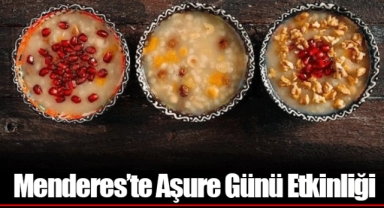 Menderes’te Aşure Günü Etkinliği