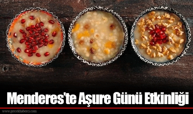 Menderes’te Aşure Günü Etkinliği