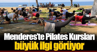 Menderes’te Pilates Kursları büyük ilgi görüyor