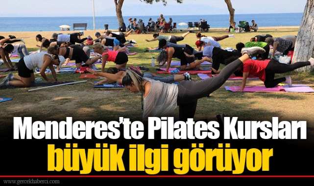 Menderes’te Pilates Kursları büyük ilgi görüyor