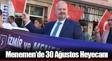 Menemen’de 30 Ağustos Heyecanı