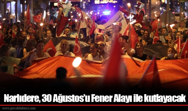 Narlıdere, 30 Ağustos’u Fener Alayı ile kutlayacak