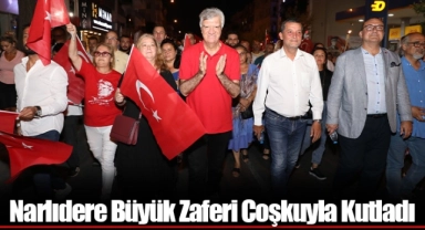 Narlıdere Büyük Zaferi Coşkuyla Kutladı