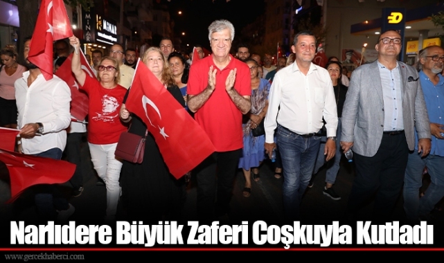 Narlıdere Büyük Zaferi Coşkuyla Kutladı