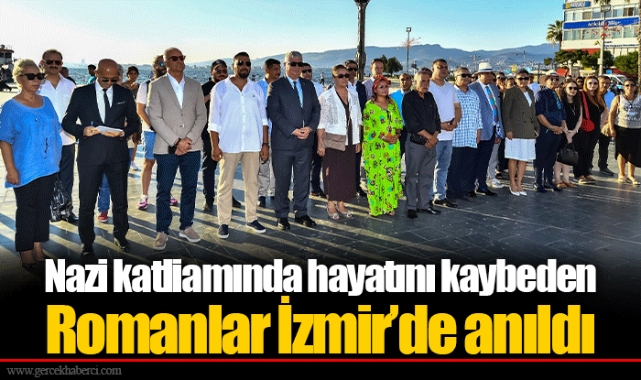 Nazi katliamında hayatını kaybeden Romanlar İzmir’de anıldı