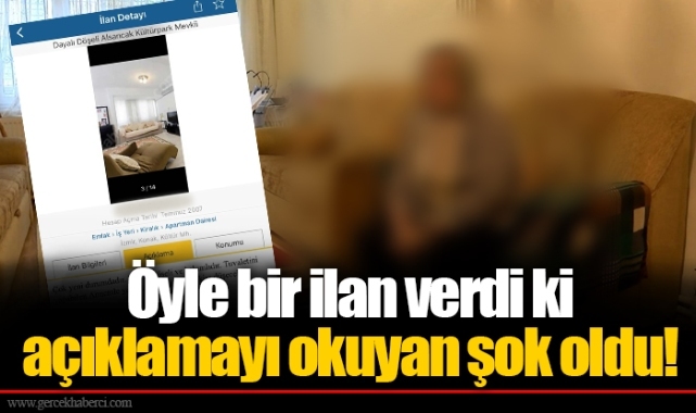 Öyle bir ilan verdi ki açıklamayı okuyan şok oldu!