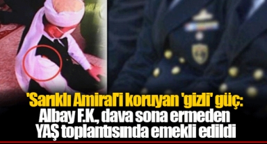 'Sarıklı Amiral'i koruyan 'gizli' güç: Albay F.K., dava sona ermeden YAŞ toplantısında emekli edildi
