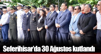 Seferihisar’da 30 Ağustos kutlamaları tören ile başladı