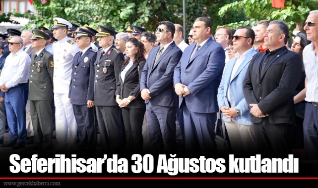 Seferihisar’da 30 Ağustos kutlamaları tören ile başladı