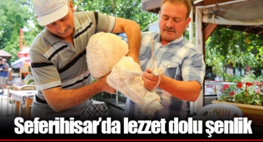 Seferihisar’da lezzet dolu şenlik