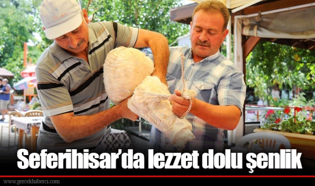 Seferihisar’da lezzet dolu şenlik