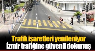 Trafik işaretleri yenileniyor
