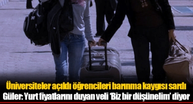 Üniversiteler açıldı öğrencileri barınma kaygısı sardı