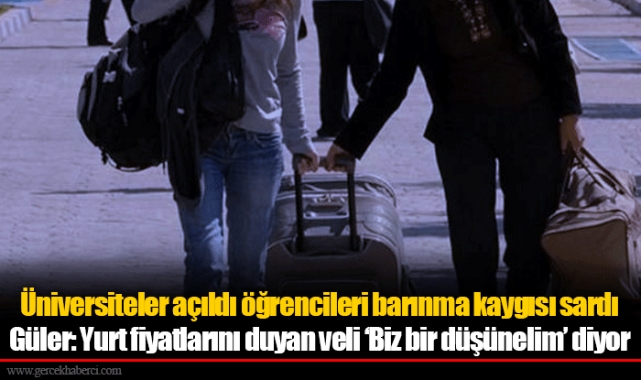 Üniversiteler açıldı öğrencileri barınma kaygısı sardı