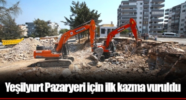 Yeşilyurt Pazaryeri için ilk kazma vuruldu