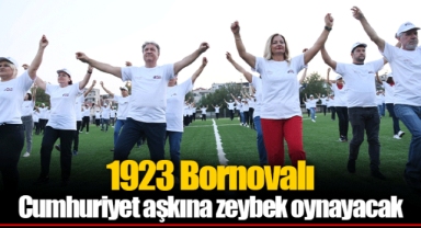 1923 Bornovalı Cumhuriyet aşkına zeybek oynayacak