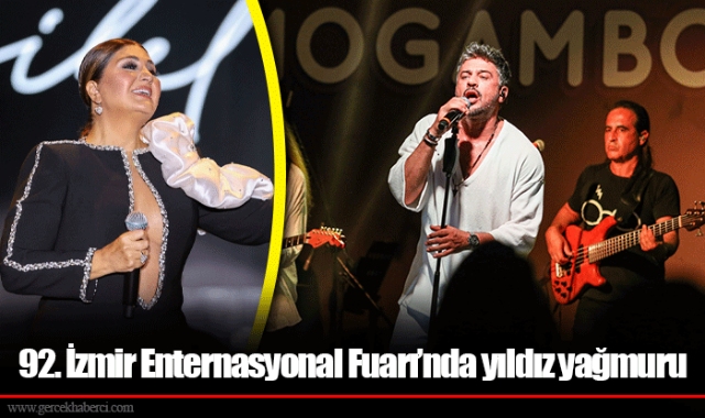 92. İzmir Enternasyonal Fuarı’nda yıldız yağmuru