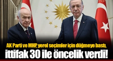 AK Parti ve MHP, yerel seçimler için düğmeye bastı, ittifak 30 ile öncelik verdi!
