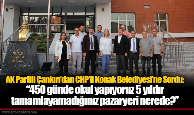 AK Partili Çankırı’dan CHP’li Konak Belediyesi’ne Sordu