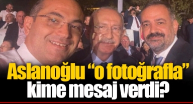 Aslanoğlu “o fotoğrafla” kime mesaj verdi?