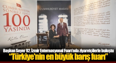 Başkan Soyer 92. İzmir Enternasyonal Fuarı’nda ziyaretçilerle buluştu