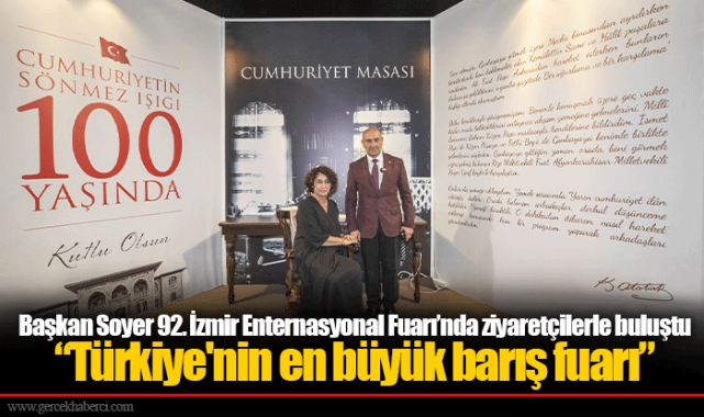 Başkan Soyer 92. İzmir Enternasyonal Fuarı’nda ziyaretçilerle buluştu