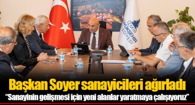 Başkan Soyer sanayicileri ağırladı