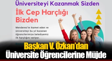 Başkan V. Özkan’dan Üniversite Öğrencilerine Müjde