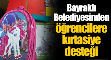 Bayraklı Belediyesinden öğrencilere kırtasiye desteği
