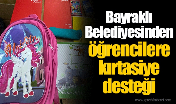 Bayraklı Belediyesinden öğrencilere kırtasiye desteği