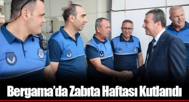Bergama’da Zabıta Haftası Kutlandı