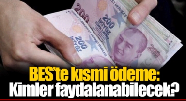 BES’te kısmi ödeme: Kimler faydalanabilecek?