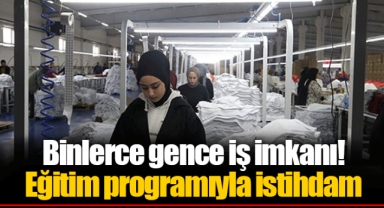 Binlerce gence iş imkanı! Eğitim programıyla istihdam