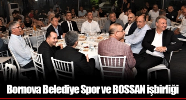 Bornova Belediye Spor ve BOSSAN işbirliği