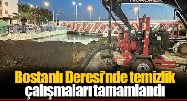 Bostanlı Deresi’nde temizlik çalışmaları tamamlandı