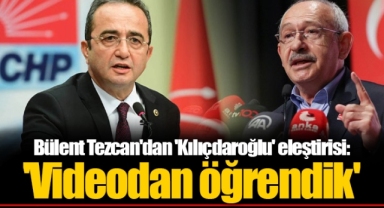 Bülent Tezcan'dan 'Kılıçdaroğlu' eleştirisi: 'Videodan öğrendik'