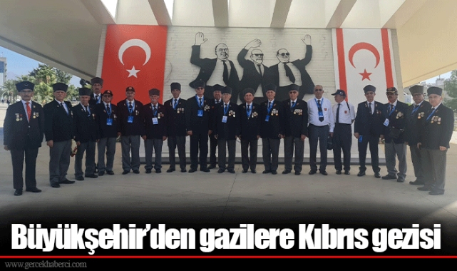 Büyükşehir’den gazilere Kıbrıs gezisi