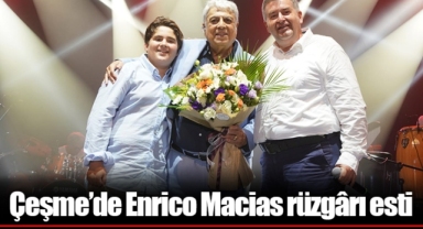 Çeşme’de Enrico Macias rüzgârı esti