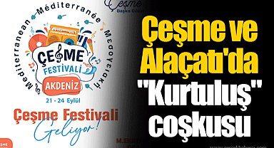Çeşme ve Alaçatı'da "Kurtuluş" coşkusu
