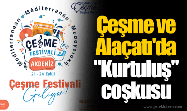 Çeşme ve Alaçatı'da "Kurtuluş" coşkusu