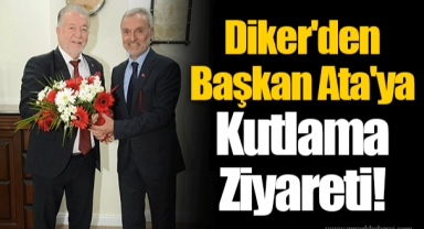 Diker'den Başkan Ata'ya Kutlama Ziyareti!