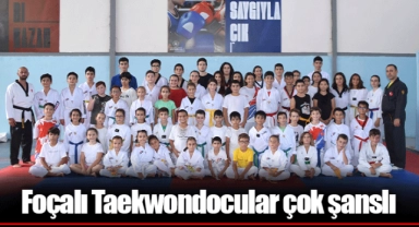 Foçalı Taekwondocular çok şanslı