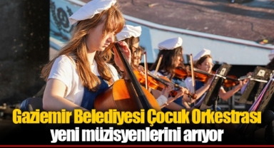 Gaziemir Belediyesi Çocuk Orkestrası yeni müzisyenlerini arıyor