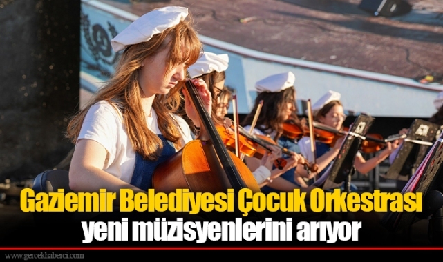 Gaziemir Belediyesi Çocuk Orkestrası yeni müzisyenlerini arıyor