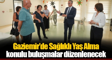 Gaziemir’de Sağlıklı Yaş Alma konulu buluşmalar düzenlenecek