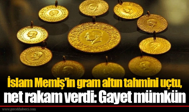 İslam Memiş'in gram altın tahmini uçtu, net rakam verdi: Gayet mümkün